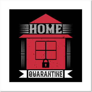 Home Quarantine Posters and Art